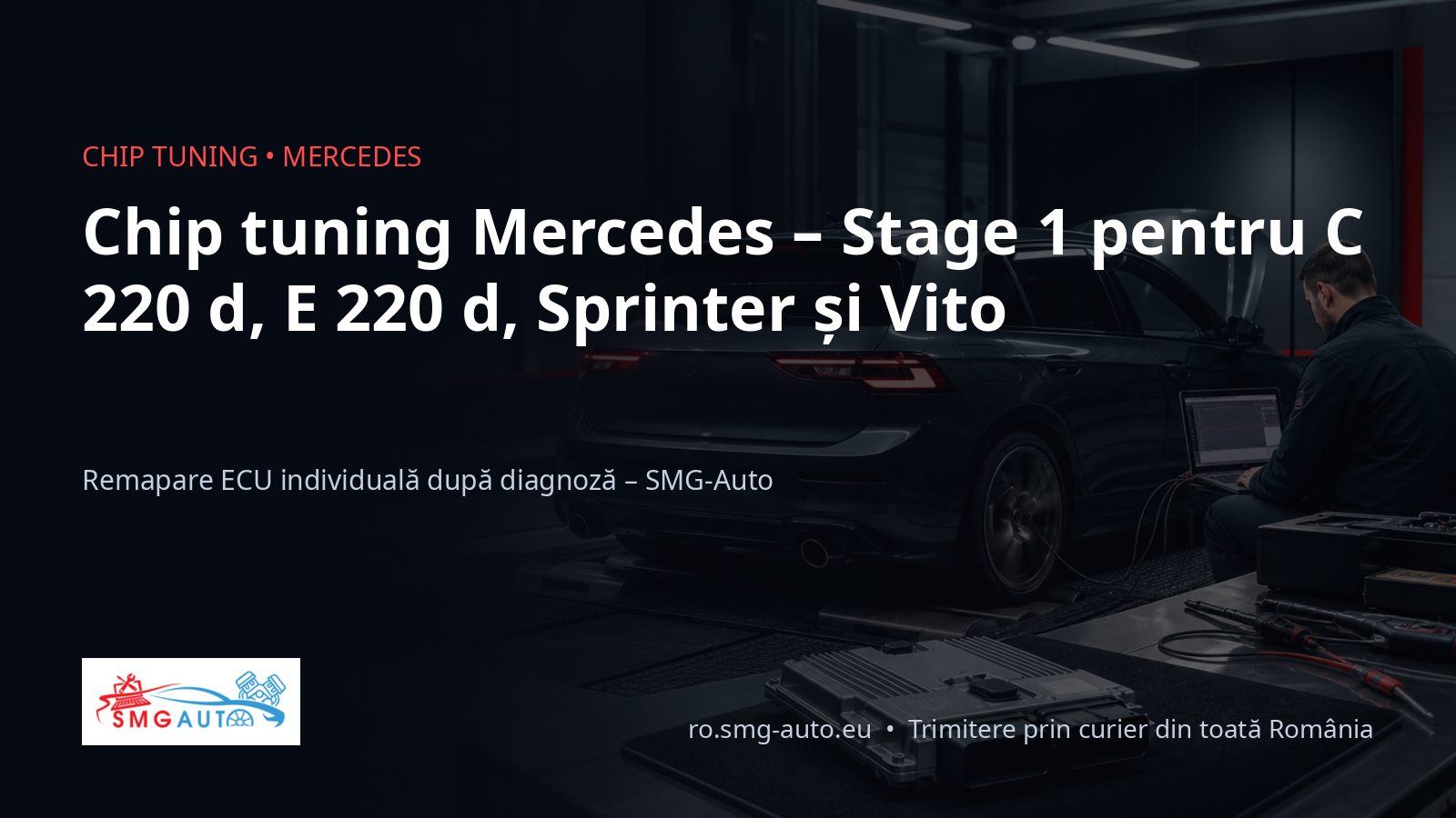 Chip tuning Mercedes – C220d, E220d, Sprinter și Vito